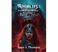 Room 115: Secrets of the Haunted Orphanage