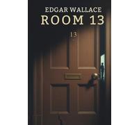 ROOM 13: A CHILLING CRIME MYSTERY SET IN A LONDON HOTEL