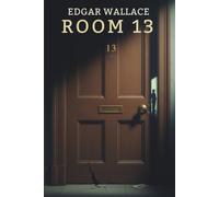 ROOM 13: A CHILLING CRIME MYSTERY SET IN A LONDON HOTEL