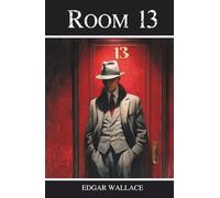 Room 13: A Classic British J.G. Reeder Detective Mystery