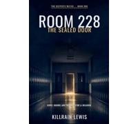 Room 228: The Sealed Door: 1