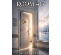 ROOM 417: Some hearts remember what the mind is told to forget.