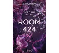 Room 424: La première New Romance de Morgane Bicail