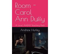 Room - Carol Ann Duffy: A Level AHEAD Teaching Pack