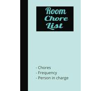 Room Chore List: Who does what and how often? Distribute your household chores.