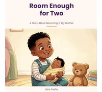 Room Enough for Two: A Story About Becoming a Big Brother