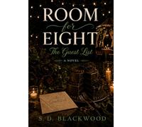 Room For Eight: The Guest List