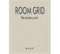 Room Grid Notebook: Floor Plan Sketchbook for Interior Design, Architecture, Furniture Layouts, Space Planning & Home Renovations | 8.5 x 11 in, 155 Pages