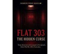 Room no. 303 : The hidden curse: Horror India Series #2