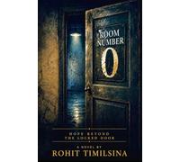 Room Number 0: Hope Beyond The Locked Door