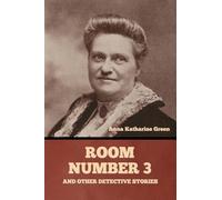 Room Number 3, and Other Detective Stories