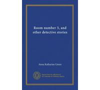 Room number 3, and other detective stories