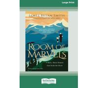 Room of Marvels (Expanded Edition): A Story About Heaven that Heals the Heart (16pt Large Print Edition)