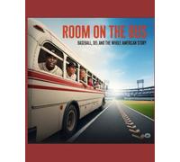 Room on the Bus: Baseball, DEI, and the Whole American Story