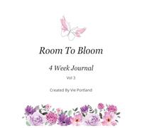 Room To Bloom - 4 Week Journal Vol.3