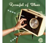 Roomful of Blues - Turn It on,Turn It Up