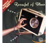 Roomful of Blues - Turn It On! Turn It Up!