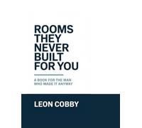 Rooms They Never Built For You