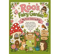 Roo's Fairy Garden: My First Coloring Book