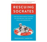 Roosevelt Montás Rescuing Socrates (Tascabile)