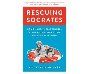 Roosevelt Montás Rescuing Socrates (Tascabile)