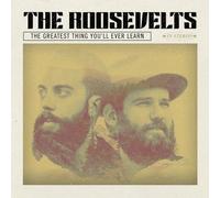 Roosevelts The Greatest Thing You'll Ever Learn (CD)