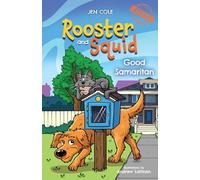 Rooster and Squid: Good Samaritan: 5