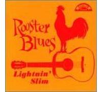 Rooster Blues by Lightnin Slim