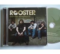 Rooster - Deep and Meaningless