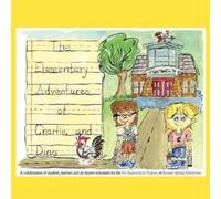 Rooster Springs Elementa The Elementary Adventures of Charlie and Di (Tascabile)