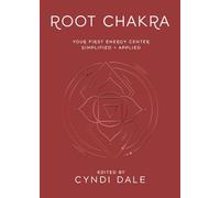 Root Chakra: Your First Energy Center Simplified + Applied