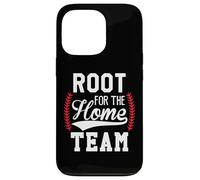 Root for the Home Team Baseball Game Day Funny Baseball Mom Custodia per iPhone 13 Pro