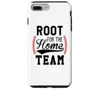 Root for the Home Team Baseball Mom Funny Baseball Game Day Custodia per iPhone 7 Plus/8 Plus
