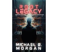 Root Legacy: AI confini della coscienza - con Illustazioni
