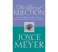 Joyce Meyer The Root of Rejection (Tascabile)