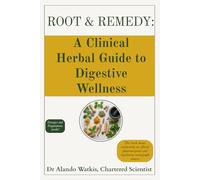 Root & Remedy: A Clinical Herbal Guide to Digestive Wellness