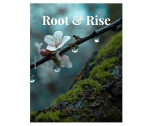 Root & Rise, April 2026, Awaken Your Senses, Mindfulness Through Sensory Living for Calm, Focus, & Everyday Wellbeing: A Refreshing Approach to Stress ... and Reconnecting with Your Body and Mind