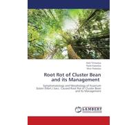 Root Rot of Cluster Bean and its Management: Symptomatology and Morphology of Fusarium Solani (Mart.) Sacc. Caused Root Rot of Cluster Bean and Its Management