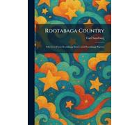 Rootabaga Country: Selections From Rootabaga Stories and Rootabaga Pigeons