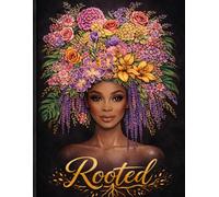 Rooted: A Coloring Book Celebrating Natural Hair, Beauty & Self-Love