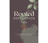 Rooted A Devotional: 90 Days of Growing Strong in Faith, Purpose, and Peace