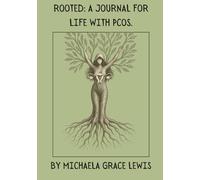 Rooted: A Journal for Life with PCOS
