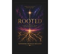Rooted: A Story of Healing, Truth and Returning to Self