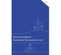 Rooted and Grounded in Love