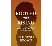 Rooted and Rising