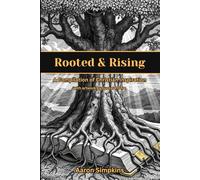 Rooted and Rising: A Compilation of Christian Inspiration