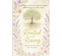 Rooted and Rising: A Healing Journal for Women