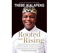 Rooted and Rising: Reclaiming our Culture and Redefining our Global Influence