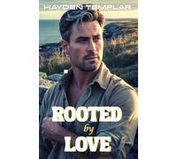 Rooted By Love: Slow-Burn MM Romance