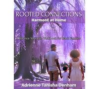 Rooted Connections: HarmonE at Home: A Balance Your Life Workbook for Black Families